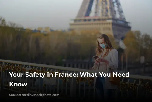 Your Safety in France: What You Need to Know