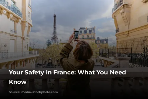 Your Safety in France: What You Need to Know