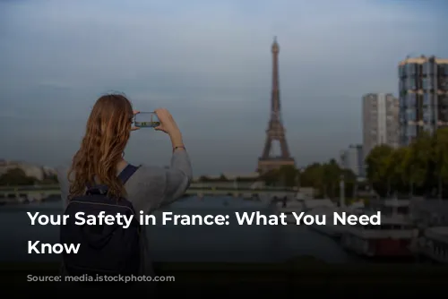 Your Safety in France: What You Need to Know