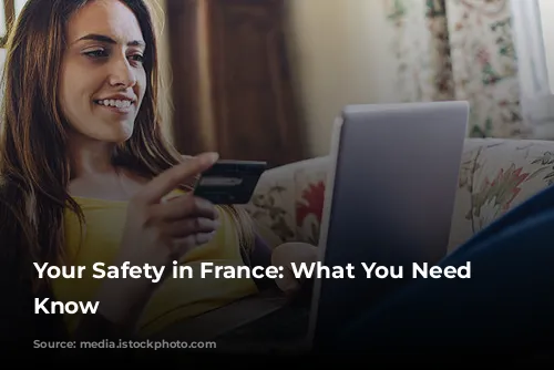 Your Safety in France: What You Need to Know