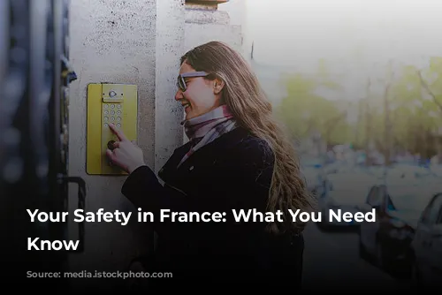 Your Safety in France: What You Need to Know