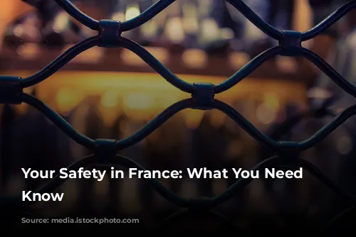 Your Safety in France: What You Need to Know