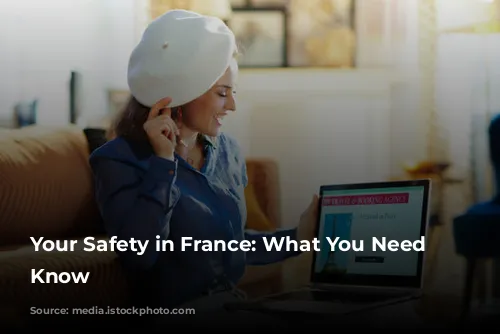 Your Safety in France: What You Need to Know